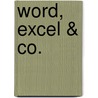 Word, Excel & Co. door Hannes Rupp