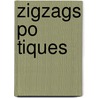 Zigzags Po Tiques door Georges Eekhoud