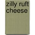 Zilly ruft Cheese