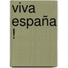 Viva España ! door Susanne Hottendorff