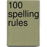 100 Spelling Rules door Camilia Sadik