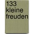 133 Kleine Freuden