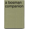 A Bosman Companion door Tim Sandham