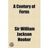 A Century of Ferns