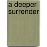 A Deeper Surrender by Stuart Perrin
