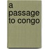 A Passage To Congo