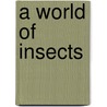 A World of Insects by Ring T. Carde
