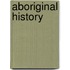 Aboriginal History