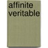 Affinite Veritable