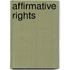 Affirmative Rights