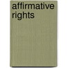 Affirmative Rights door Terrence Hardee