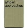 African Approaches door Jo Jordan