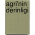 Agri'nin Derinligi