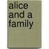 Alice and a Family