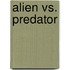 Alien Vs. Predator