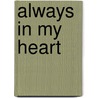 Always In My Heart door Kayla Perrin