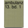 Ambulanz 13. Bd. 1 door Mounier