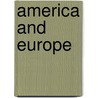 America and Europe by Edward John Phelps