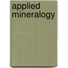 Applied Mineralogy door Swapna Mukherjee