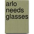 Arlo Needs Glasses