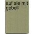 Auf sie mit Gebell