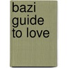 BaZi Guide to Love by Jessie Lee