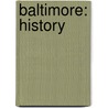 Baltimore: History by Lewis Historical Publishing Co