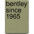 Bentley Since 1965