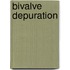 Bivalve Depuration