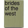 Brides of the West door Victoria Bylin