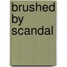 Brushed By Scandal door Whitiker