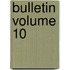 Bulletin Volume 10