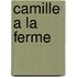 Camille a la Ferme
