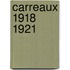 Carreaux 1918 1921