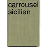 Carrousel Sicilien door Lawrenc Durrell