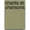 Chants Et Chansons door Paul Avenel