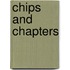 Chips and Chapters