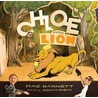 Chloe and the Lion door Mac Barnett