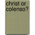 Christ or Colenso?