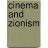 Cinema and Zionism door Ariel L. Feldestein