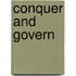 Conquer and Govern