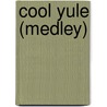 Cool Yule (Medley) door Adam Adolphe