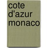Cote D'Azur Monaco door Manufacture fran