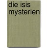 Die Isis Mysterien door Peter S. Wolfenberg