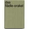 Das Flädle-Orakel door Olaf Nägele