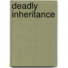 Deadly Inheritance door Janet Laurence