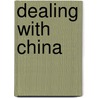 Dealing with China door Yongsheng Sun