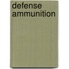 Defense Ammunition door United States General Accounting Office