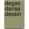 Degas Danse Dessin door Paul Valéry