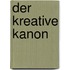 Der kreative Kanon